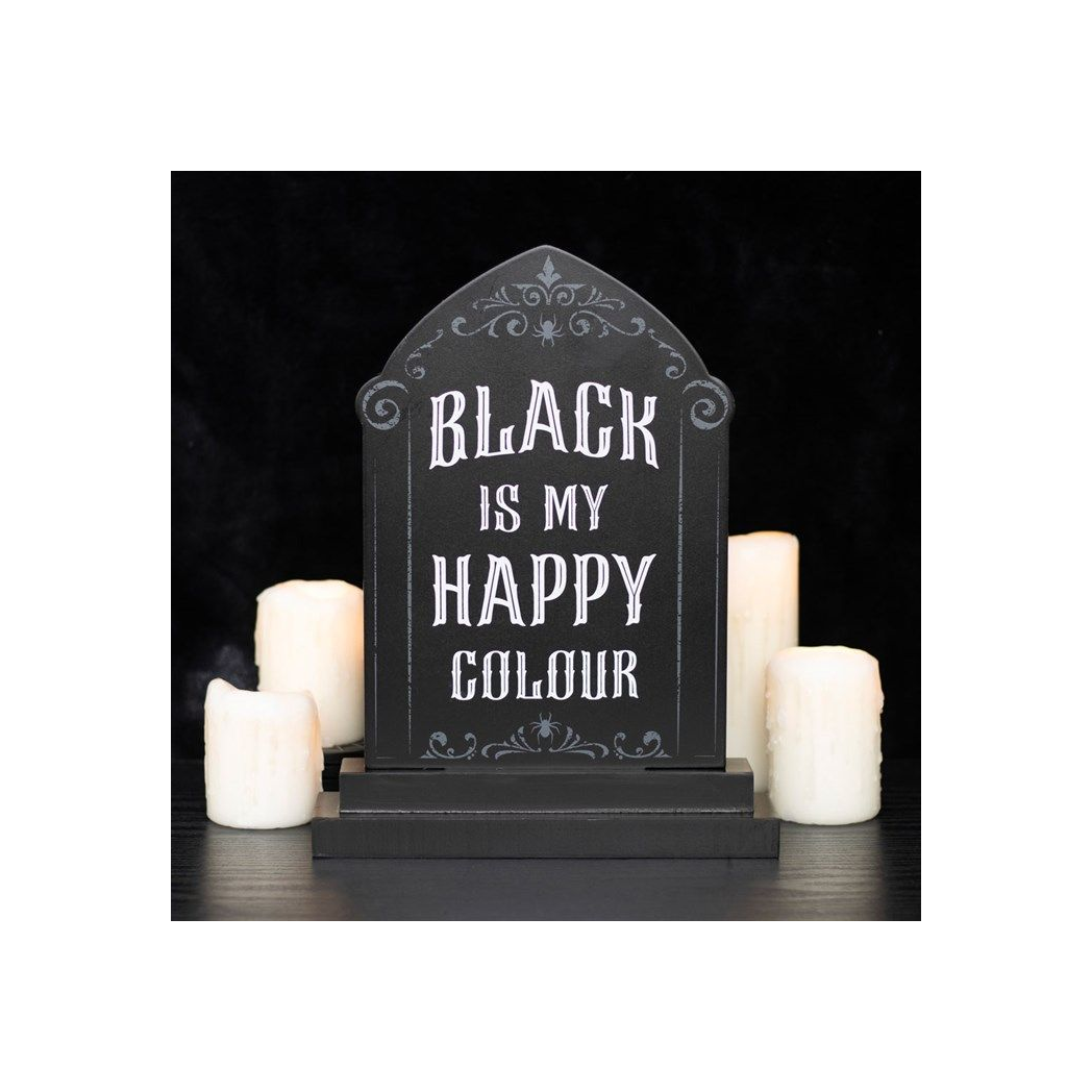 Black is My Happy Colour Standing Sign